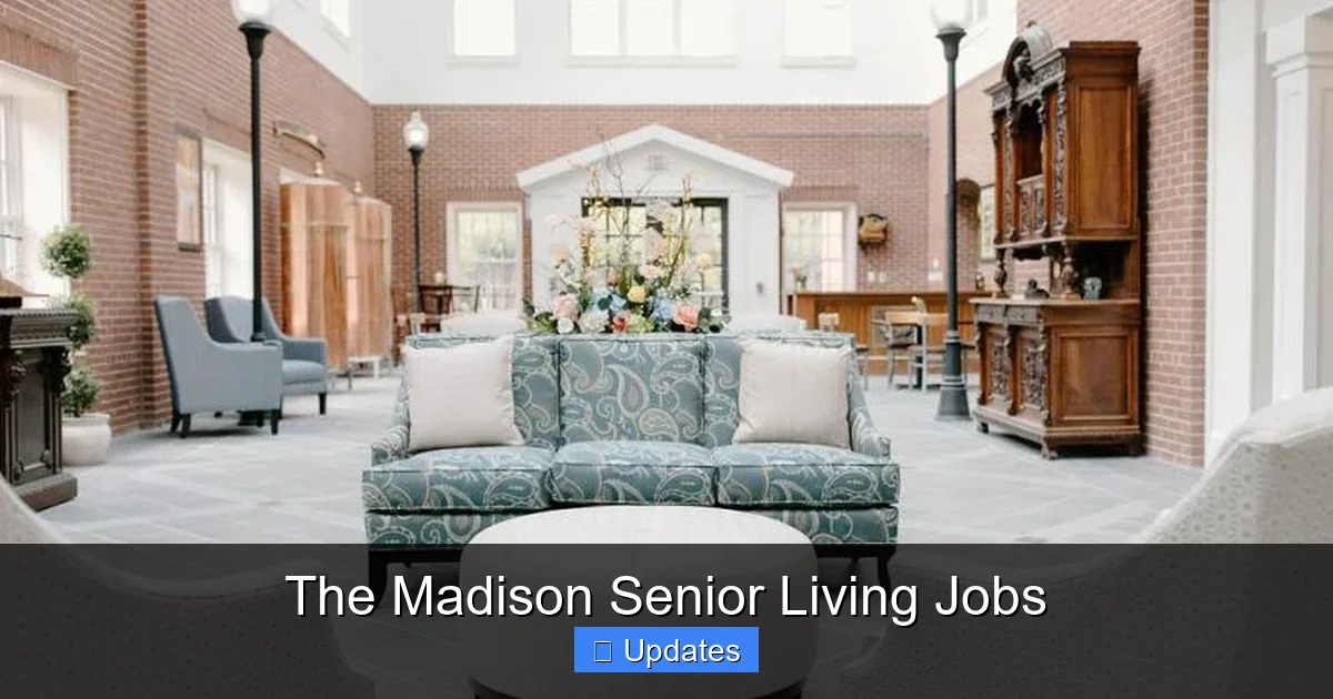 The Madison Senior Living Jobs