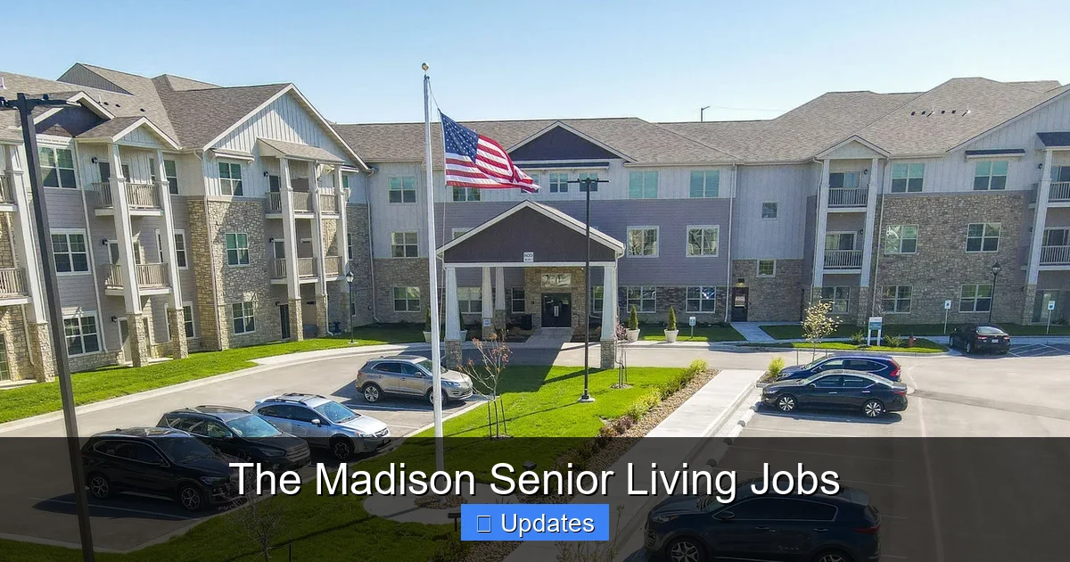 The Madison Senior Living Jobs