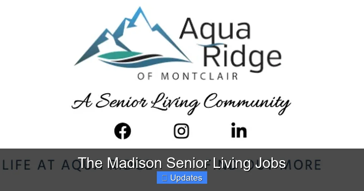 The Madison Senior Living Jobs
