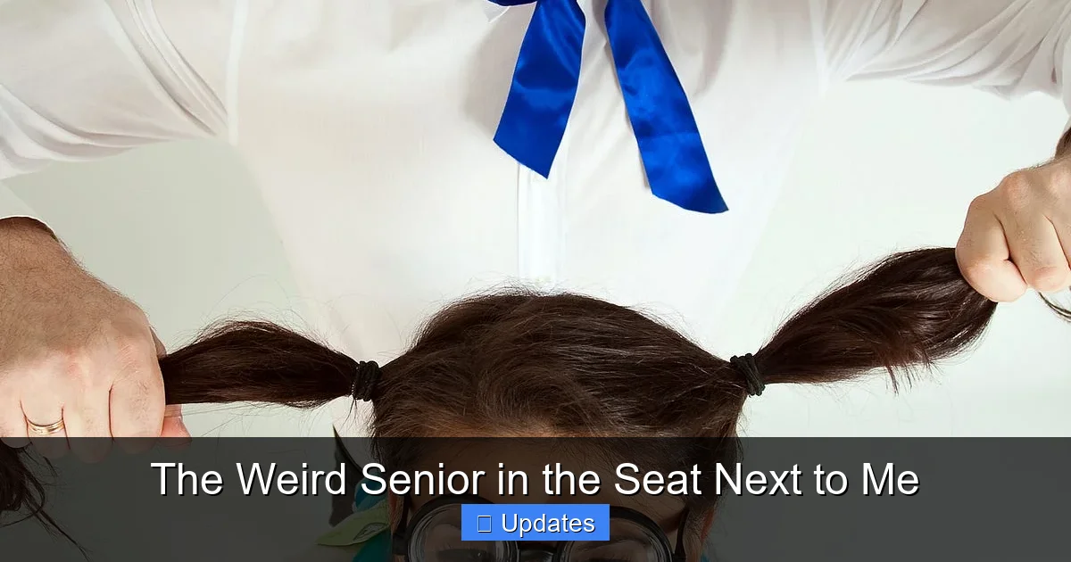 The Weird Senior in the Seat Next to Me