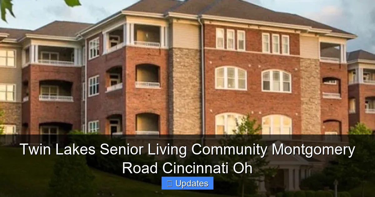 Twin Lakes Senior Living Community Montgomery Road Cincinnati Oh