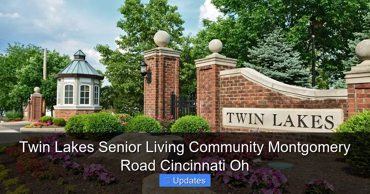 Twin Lakes Senior Living Community Montgomery Road Cincinnati Oh