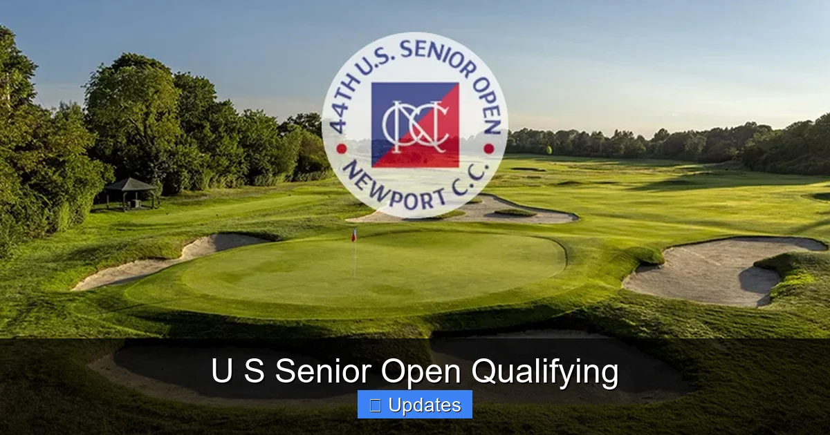 U S Senior Open Qualifying