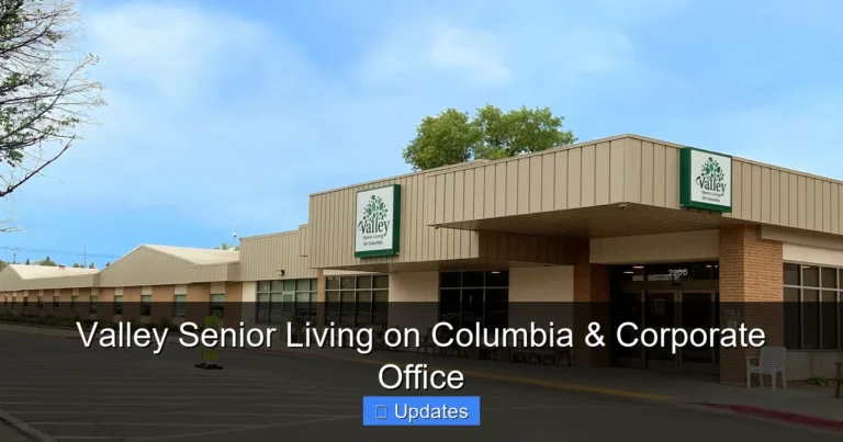 Valley Senior Living on Columbia & Corporate Office