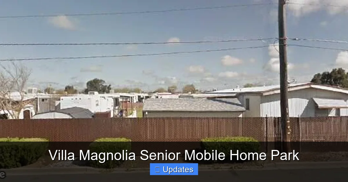 Villa Magnolia Senior Mobile Home Park