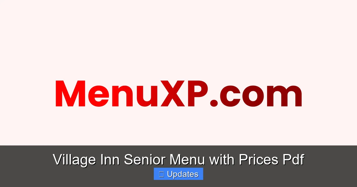 Village Inn Senior Menu with Prices Pdf