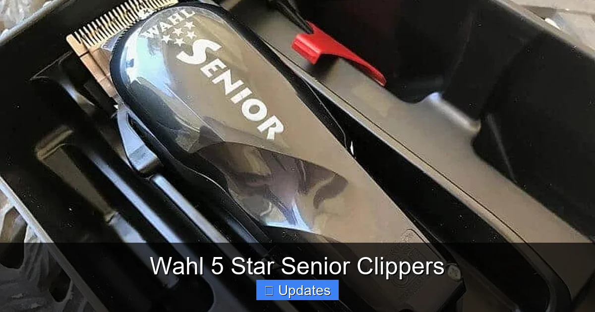 Wahl 5 Star Senior Clippers