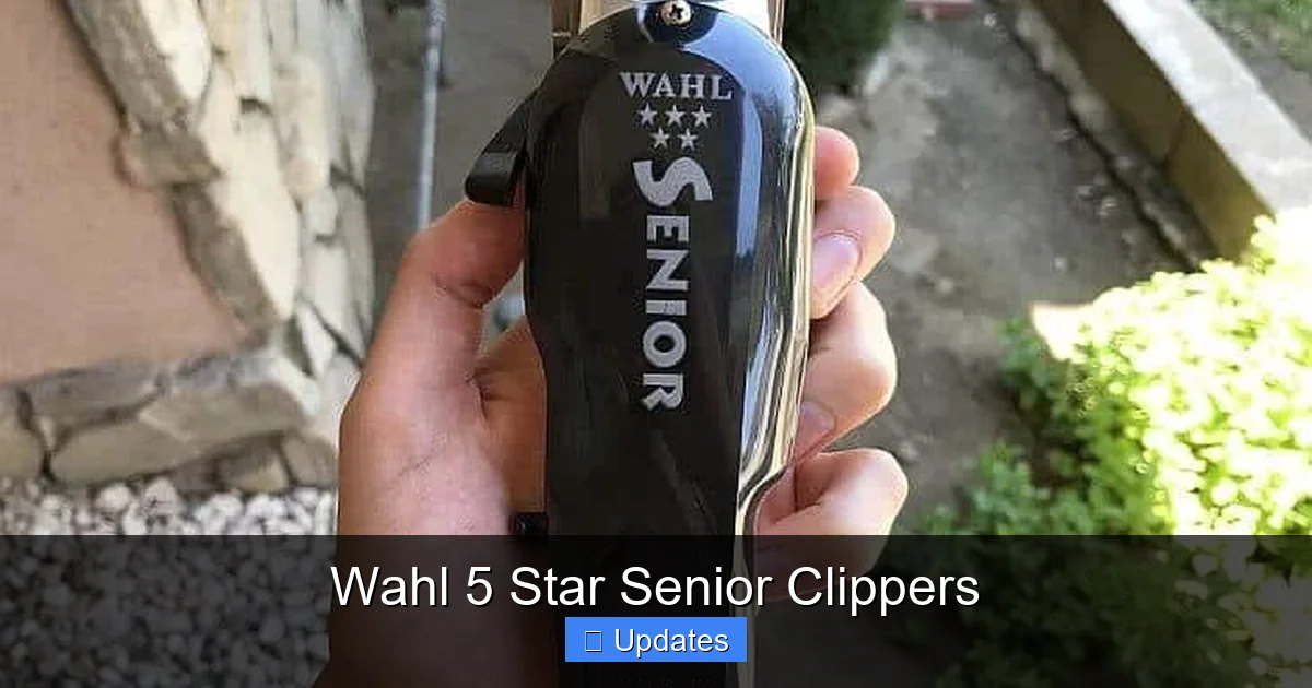 Wahl 5 Star Senior Clippers