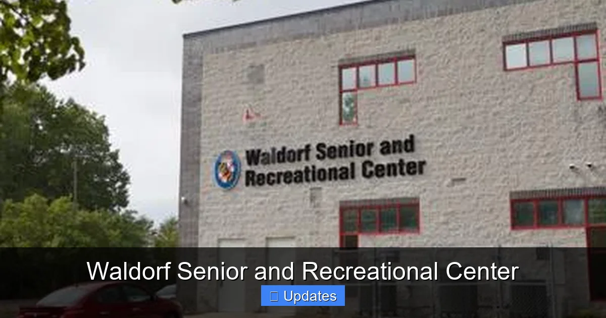 Waldorf Senior and Recreational Center