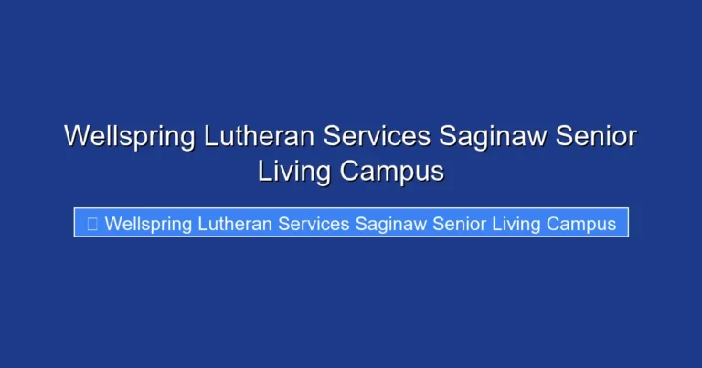Wellspring Lutheran Services Saginaw Senior Living Campus
