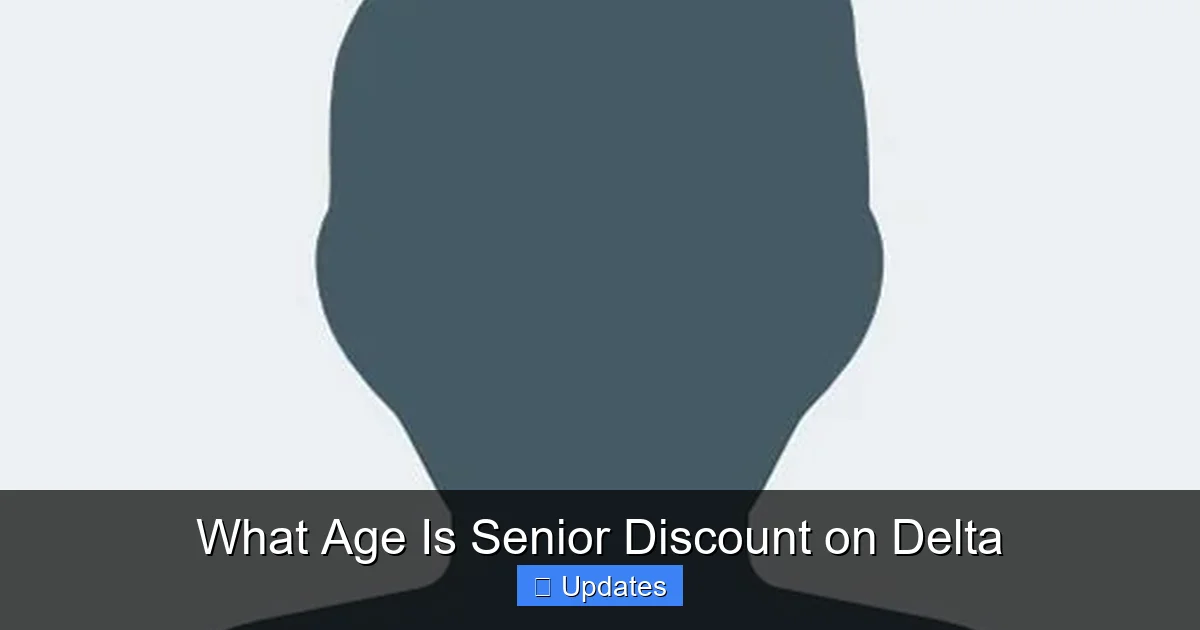 What Age Is Senior Discount on Delta