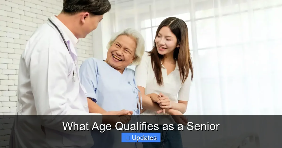 What Age Qualifies as a Senior
