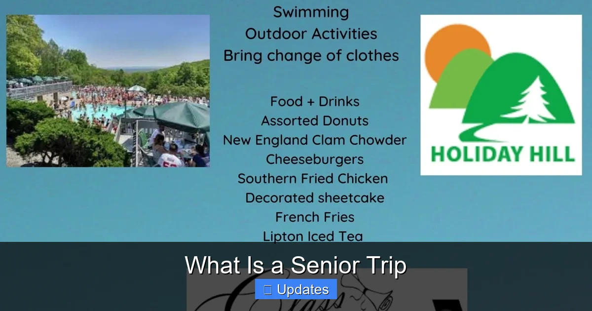 What Is a Senior Trip