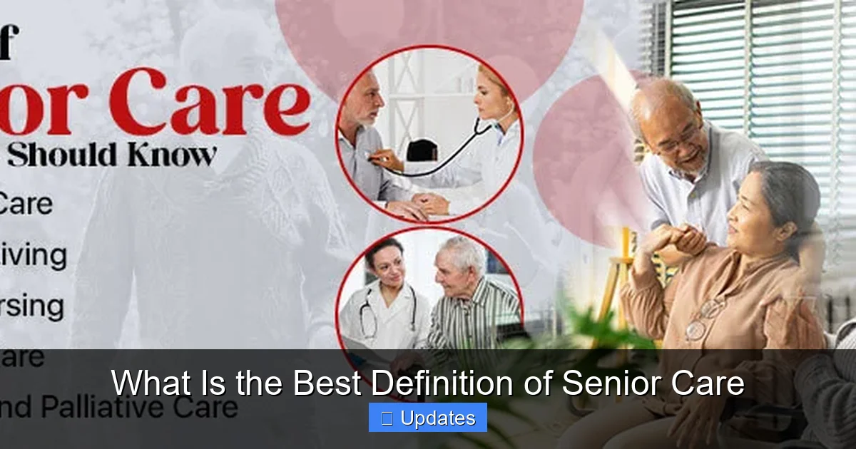 What Is the Best Definition of Senior Care