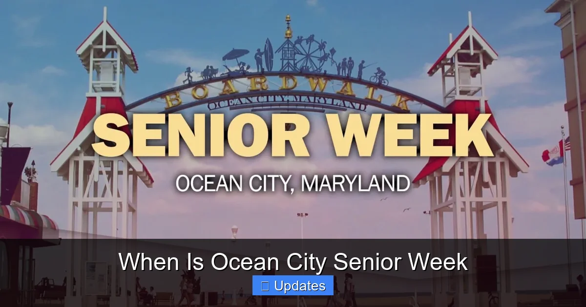 When Is Ocean City Senior Week