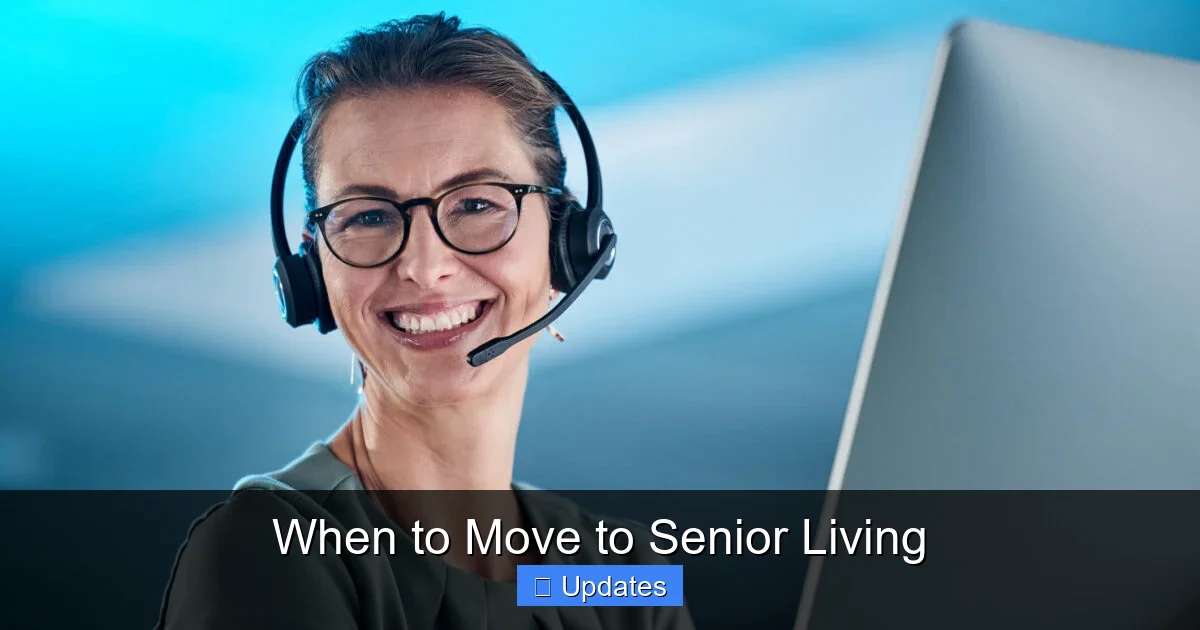 When to Move to Senior Living - SeniorsProTalk