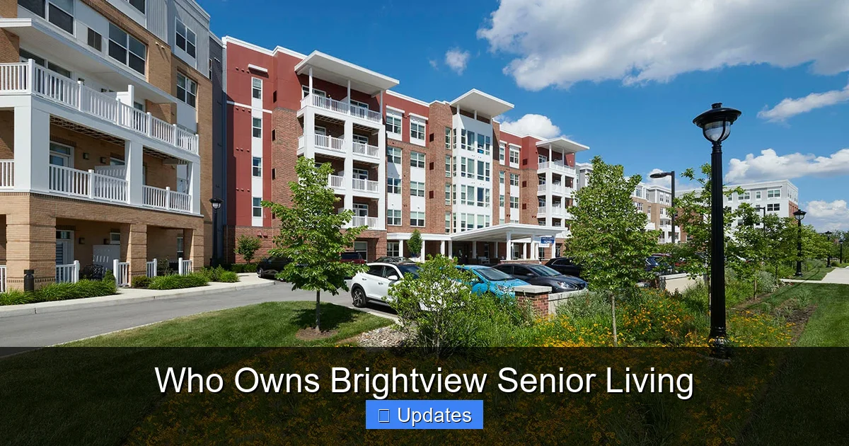Who Owns Brightview Senior Living