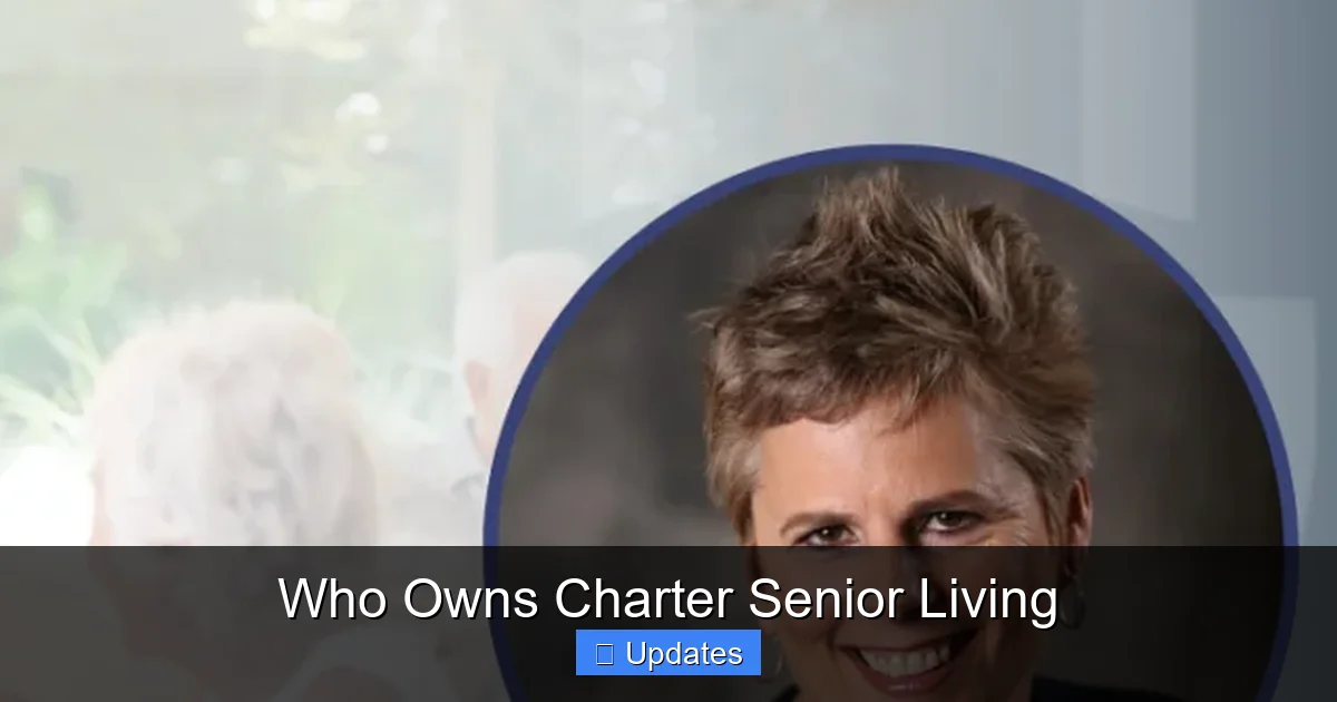 Who Owns Charter Senior Living