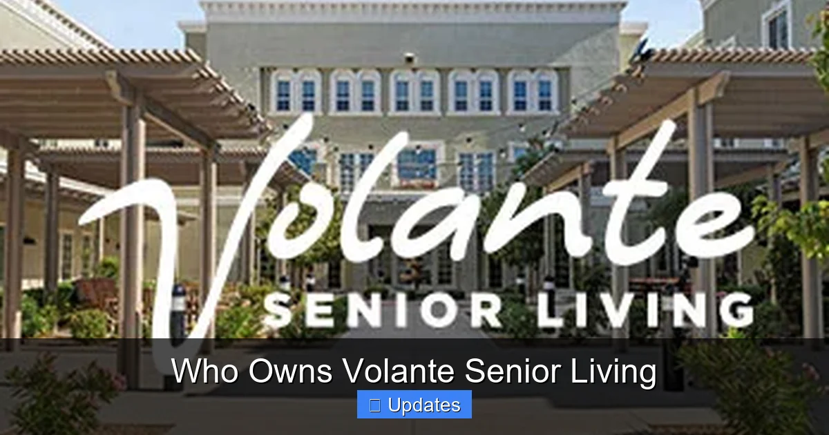 Who Owns Volante Senior Living