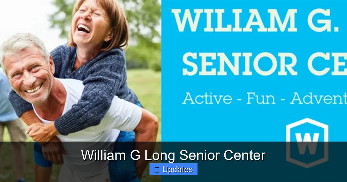William G Long Senior Center