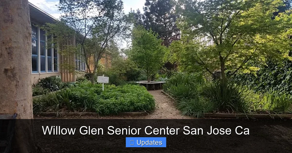 Willow Glen Senior Center San Jose Ca