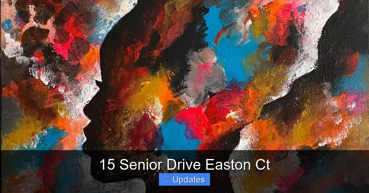 15 Senior Drive Easton Ct