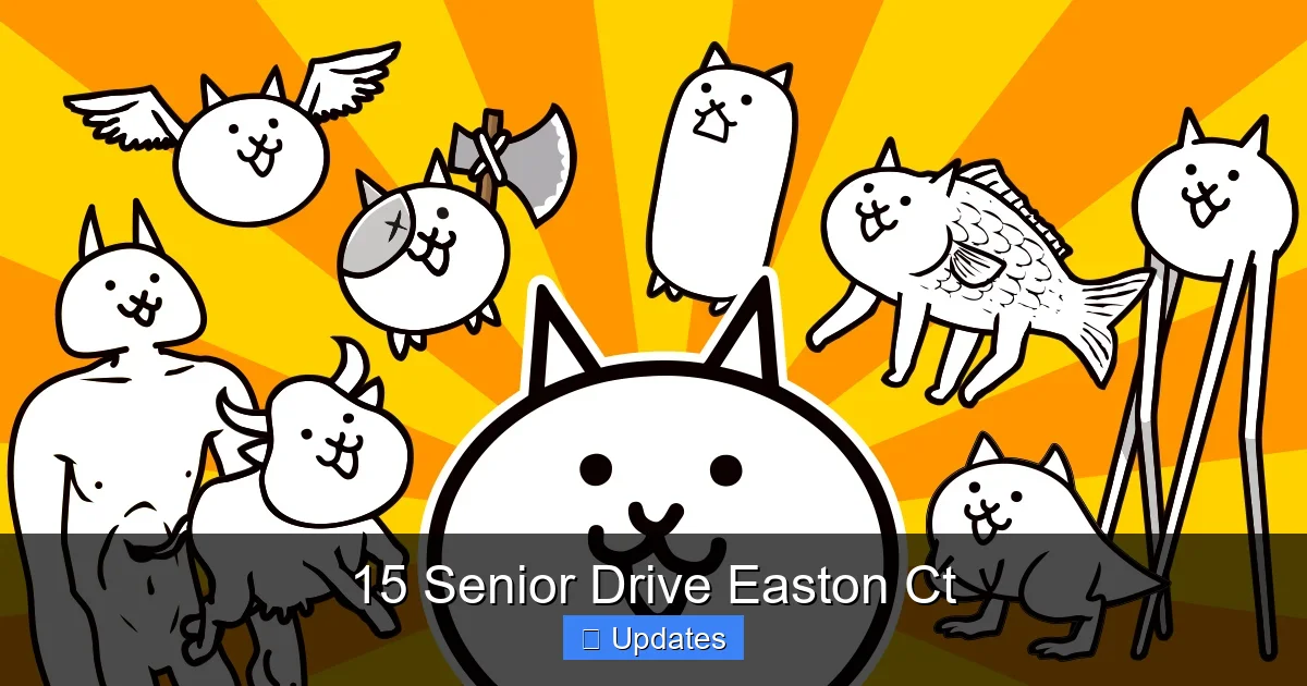 15 Senior Drive Easton Ct