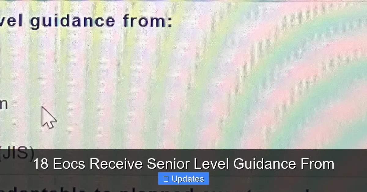 18 Eocs Receive Senior Level Guidance From