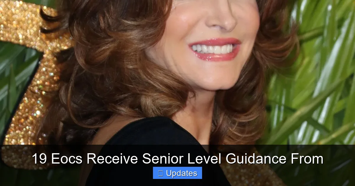 19 Eocs Receive Senior Level Guidance From