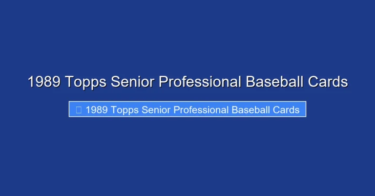 1989 Topps Senior Professional Baseball Cards