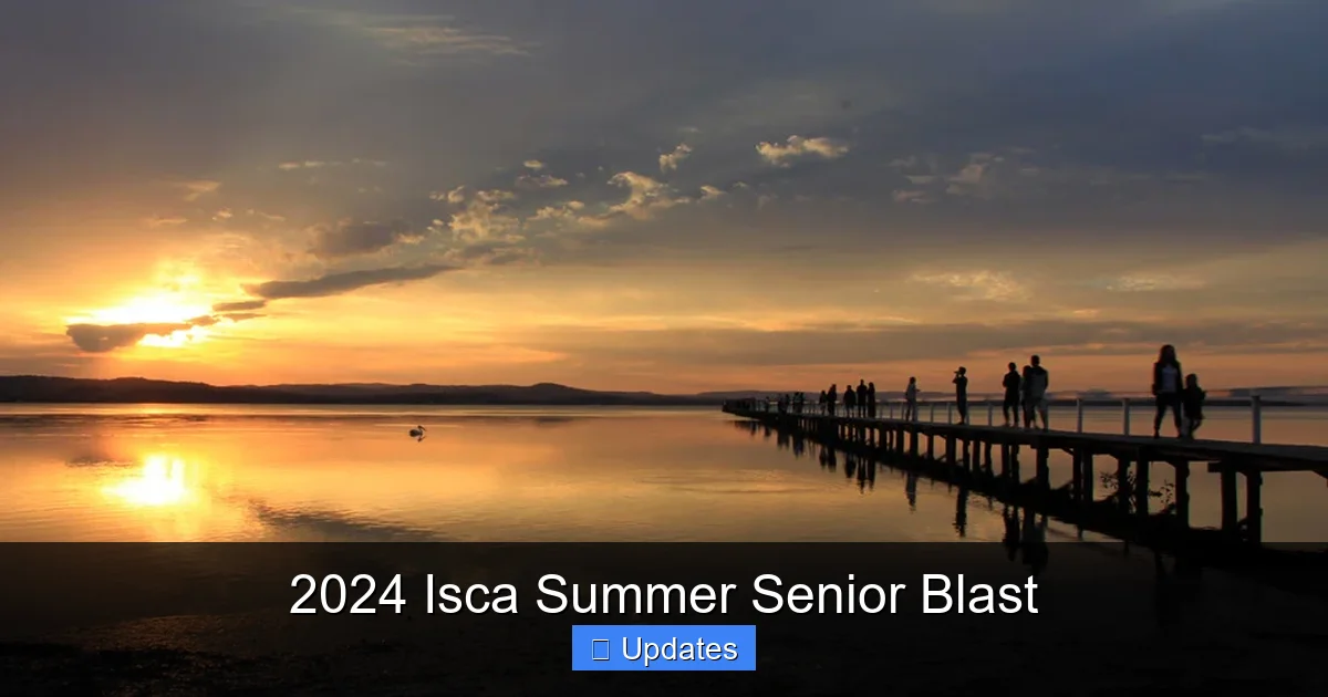 2024 Isca Summer Senior Blast