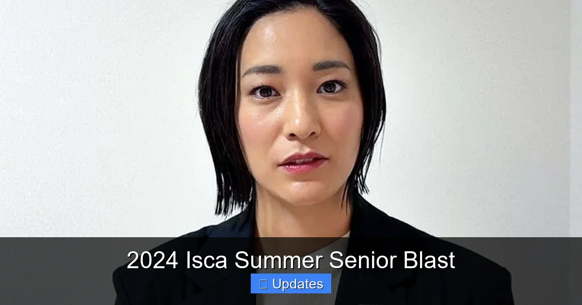 2024 Isca Summer Senior Blast