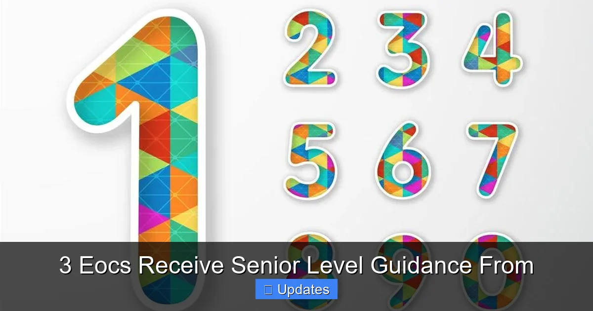 3 Eocs Receive Senior Level Guidance From
