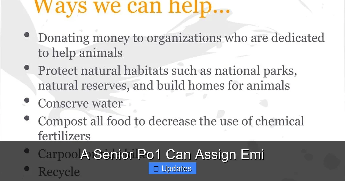 A Senior Po1 Can Assign Emi