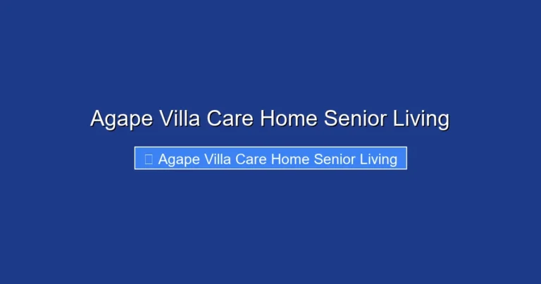 Agape Villa Care Home Senior Living
