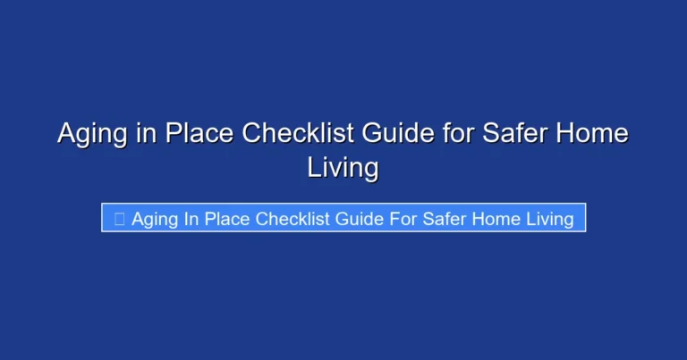 Aging in Place Checklist Guide for Safer Home Living