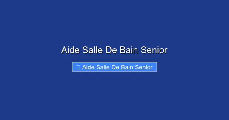 Aide Salle De Bain Senior