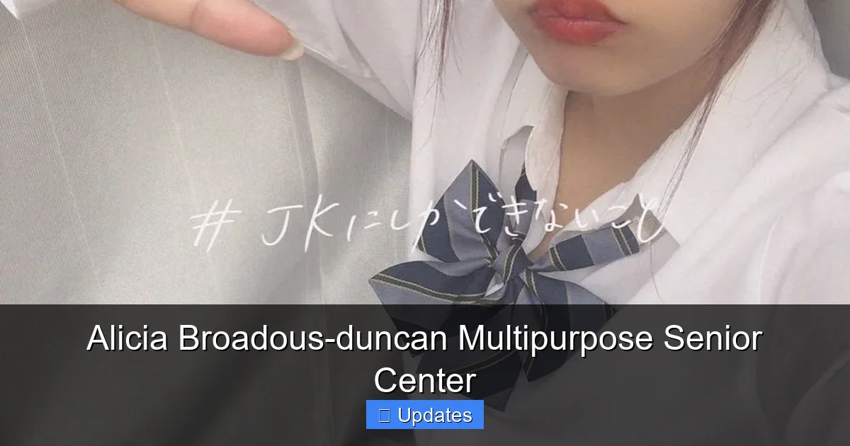 Alicia Broadous-duncan Multipurpose Senior Center