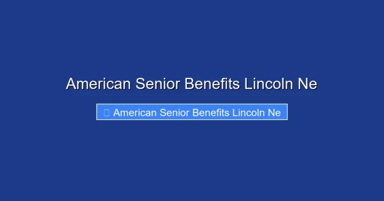 American Senior Benefits Lincoln Ne