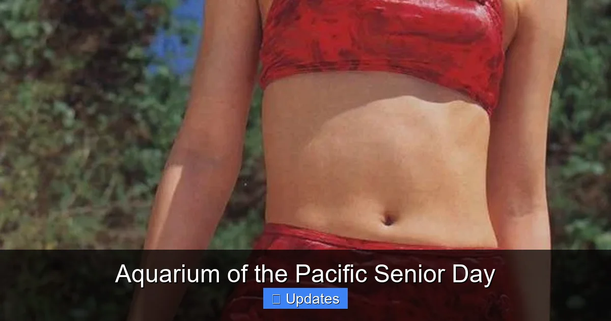 Aquarium of the Pacific Senior Day