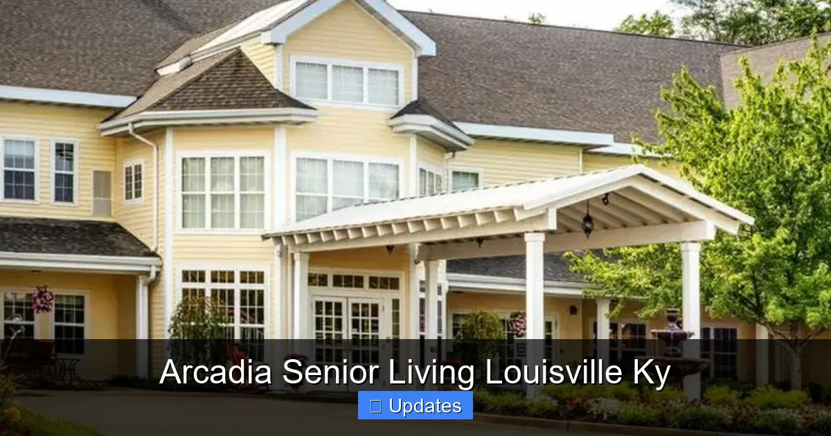 Arcadia Senior Living Louisville Ky