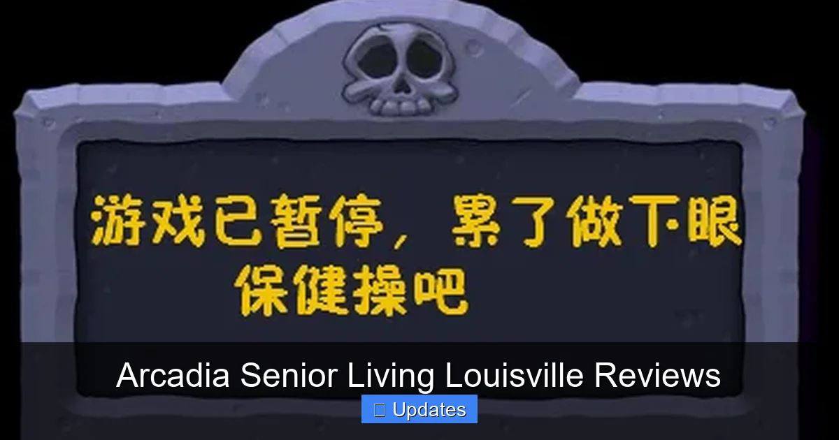 Arcadia Senior Living Louisville Reviews