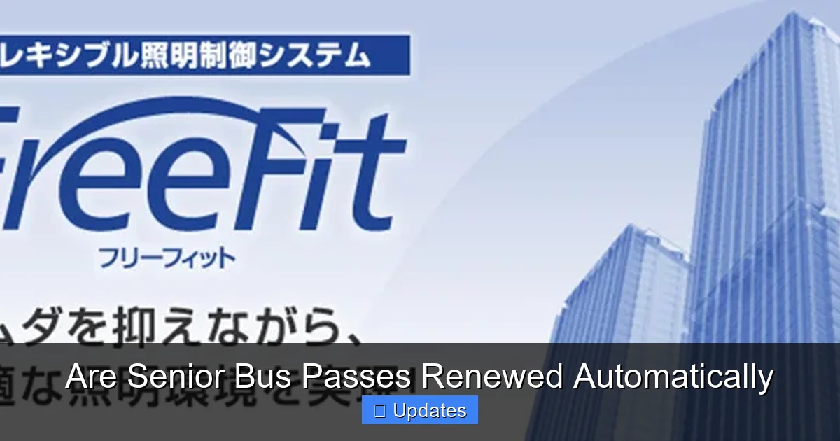 Are Senior Bus Passes Renewed Automatically