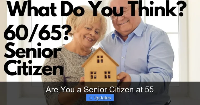 Are You a Senior Citizen at 55