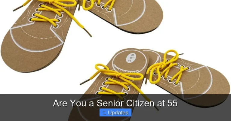 Are You a Senior Citizen at 55