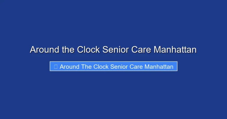 Around the Clock Senior Care Manhattan