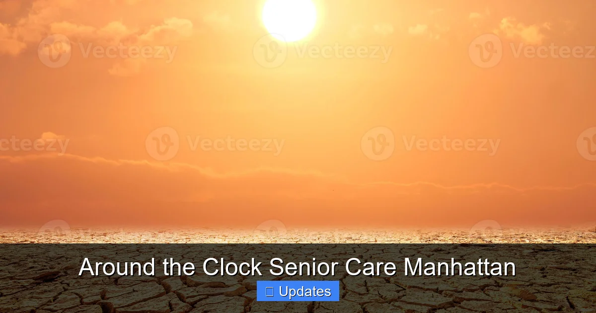 Around the Clock Senior Care Manhattan