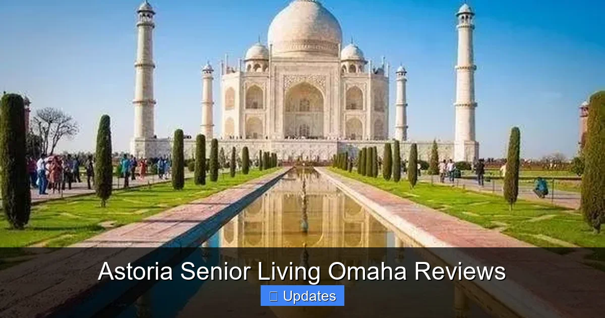 Astoria Senior Living Omaha Reviews