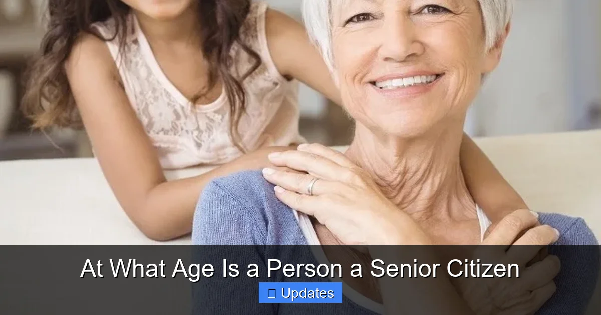 At What Age Is a Person a Senior Citizen