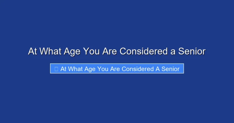 At What Age You Are Considered a Senior